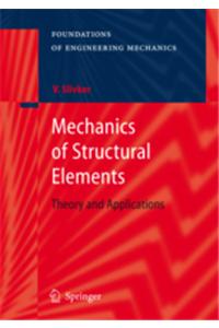 Mechanics Of Structural Elements: Theory And Applications