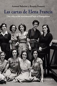 Las cartas de Elena Francis: Una educacion sentimental bajo el franquismo