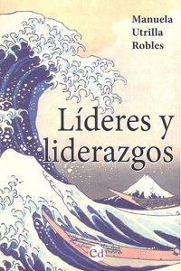 LIDERES Y LIDERAZGOS