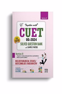 Together with CUET UG Biology Solved Question Bank for Entrance Exam 2024 (Chapterwise & Topicwise)