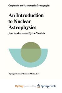 An Introduction to Nuclear Astrophysics