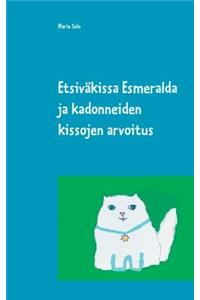 Etsiväkissa Esmeralda ja kadonneiden kissojen arvoitus
