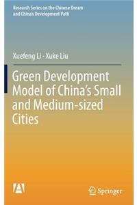 Green Development Model of China's Small and Medium-Sized Cities