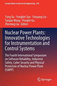 Nuclear Power Plants: Innovative Technologies for Instrumentation and Control Systems