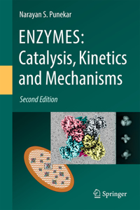 ENZYMES: Catalysis, Kinetics and Mechanisms