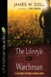Lifestyle of a Watchman Lib/E