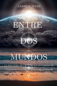 Entre DOS Mundos
