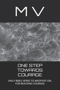 One Step Towards Courage