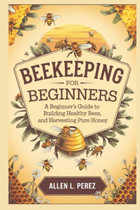 Beekeeping for Beginners