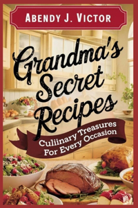 Grandma's Secret Recipes