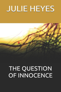 The Question of Innocence