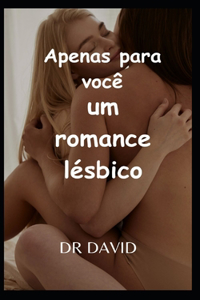 Apenas para você um romance lésbico