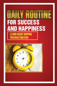 Daily Routine For Success And Happiness