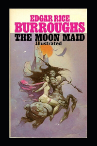 The Moon Maid Illustrated