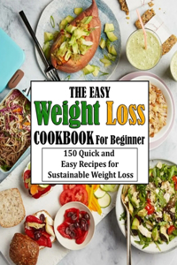 The Easy Weight Loss Cookbook For Beginner