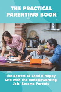 The Practical Parenting Book