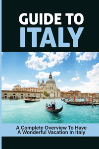 Guide To Italy