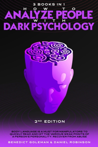 How to Analyze People with Dark Psychology-2nd Edition- 3 in 1