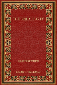 The Bridal Party - Large Print Edition