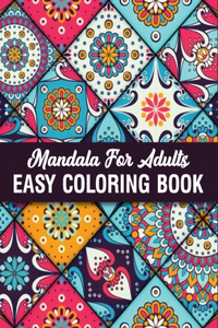 Mandala For Adults Easy Coloring Book