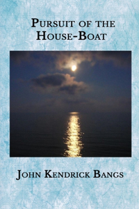 Pursuit of the House-Boat