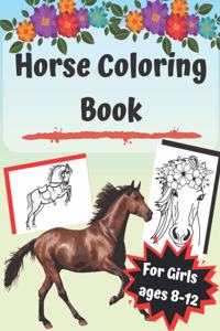 Horse Coloring Book for Girls Ages 8-12