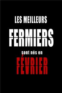 Les Meilleurs Fermiers sont nés en Février carnet de notes