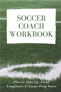 Soccer Coach Workbook