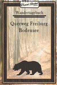 Wandertagebuch - Querweg Freiburg Bodensee