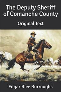 The Deputy Sheriff of Comanche County: Original Text