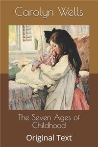 The Seven Ages of Childhood