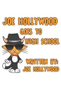 Joe Hollywood Goes To High School