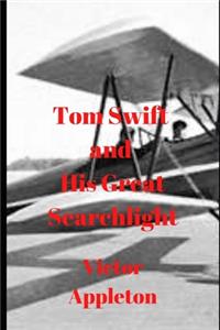 Tom Swift and His Great Searchlight