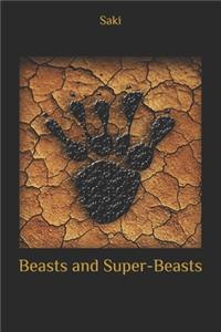Beasts and Super-Beasts