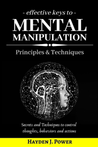 Effective Keys to MENTAL MANIPULATION