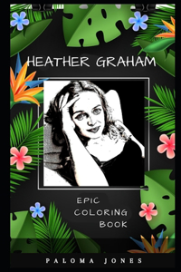 Heather Graham Epic Coloring Book