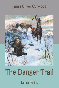 The Danger Trail
