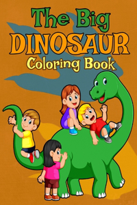 The Big Dinosaur Coloring Book