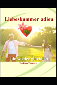 Liebeskummer adieu