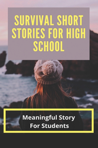 Survival Short Stories For High School