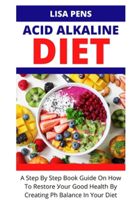 Acid Alkaline Diet