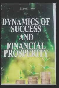 Dynamics of Success and Financial Prosperity