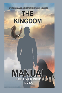 The Kingdom Manual for a Victorious Living