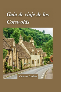 Guía de Viaje a Cotswolds 2024