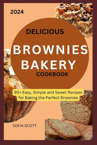 Delicious Brownies Bakery Cookbook