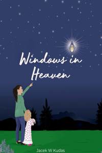 Windows in Heaven