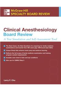 McGraw-Hill Specialty Board Review: Clinical Anesthesiology