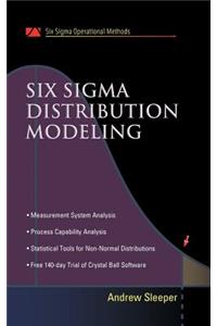 Six SIGMA Distribution Modeling