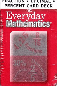 Everyday Mathematics, Grades 2-6, 3rd Ed Fraction/Decimal/Percent Card Deck (Set of 5)