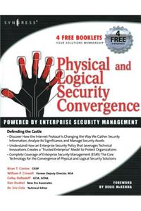 Physical and Logical Security Convergence: Powered By Enterprise Security Management